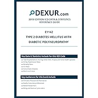 ICD 10 E1142 - Type 2 diabetes mellitus with diabetic polyneuropathy - Dexur Data & Statistics Reference Guide