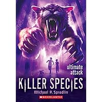 Killer Species #4: Ultimate Attack (4) Killer Species #4: Ultimate Attack (4) Paperback Kindle Library Binding
