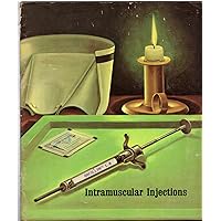 Intramuscular Injections (Wyeth Laboratories) - with Extra Article on How to give an Intramuscular Injection