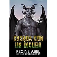 Casada Con Un Íncubo (Agencia Primaria) (Spanish Edition) Casada Con Un Íncubo (Agencia Primaria) (Spanish Edition) Kindle Paperback
