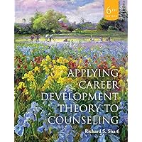 Applying Career Development Theory to Counseling Applying Career Development Theory to Counseling Hardcover eTextbook Paperback Loose Leaf