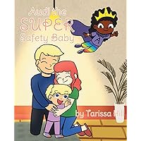 Audi the Super Safety Baby Audi the Super Safety Baby Paperback Kindle