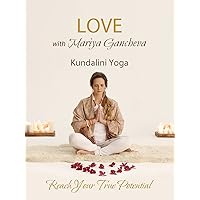 Kundalini Yoga for Love with Mariya Gancheva