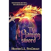 The Flaming Sword (The Tethered World Chronicles) The Flaming Sword (The Tethered World Chronicles) Paperback Kindle Audible Audiobook