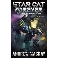Star Cat Forever (Book 6): A Science Fiction & Fantasy Adventure Star Cat Forever (Book 6): A Science Fiction & Fantasy Adventure Kindle Hardcover Paperback