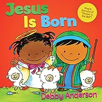Jesus Is Born (Cuddle And Sing Series)