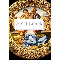 Artistic Masterpieces Lined Notebook Series: Michelangelo Buonarroti - The Doni Tondo - 1505-1508