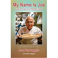 My Name Is Joe and I Am a Pizza Man: An American Story My Name Is Joe and I Am a Pizza Man: An American Story Kindle Paperback