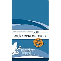Waterproof Durable New Testament with Psalms and Proverbs-KJV-Blue Waterproof Durable New Testament with Psalms and Proverbs-KJV-Blue Paperback Flexibound