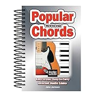 How to Use Popular Chords: Easy-to-Use, Easy-to-Carry, One Chord on Every Page How to Use Popular Chords: Easy-to-Use, Easy-to-Carry, One Chord on Every Page Spiral-bound