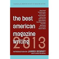 The Best American Magazine Writing 2013 The Best American Magazine Writing 2013 Paperback Kindle