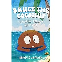 Bruce the Coconut Bruce the Coconut Kindle Paperback