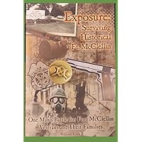 EXPOSURE: Surviving Historical Ft. Mcclellan EXPOSURE: Surviving Historical Ft. Mcclellan Paperback Kindle