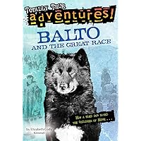 Balto and the Great Race (Stepping Stone) Balto and the Great Race (Stepping Stone) Paperback School & Library Binding