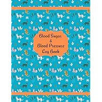 Blood Sugar & Blood Pressure Log Book: All-in-one log for recording your important health details - ideal to take to your doctor appointments!