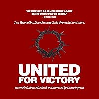 United for Victory: 42 Real Men. 42 Personal Stories. 42 Timeless Truths. United for Victory: 42 Real Men. 42 Personal Stories. 42 Timeless Truths. Paperback Kindle Audible Audiobook