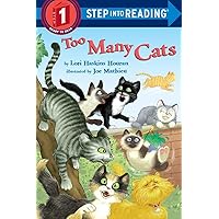 Too Many Cats (Step into Reading) Too Many Cats (Step into Reading) Paperback Library Binding