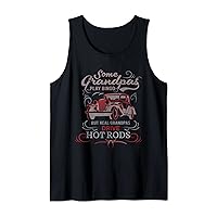 funny Grandpas Drive quote grandfather classic car lovers Tank Top