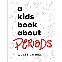 A Kids Book About Periods A Kids Book About Periods Hardcover Kindle