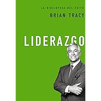 Liderazgo (La biblioteca del éxito nº 1) (Spanish Edition)