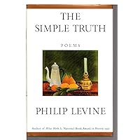 The Simple Truth : Poems The Simple Truth : Poems Hardcover Kindle Paperback