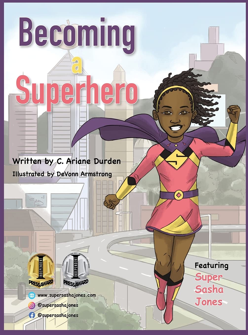 Becoming a Superhero: A Fun, Educational, Adventure Book, About Healthy Eating and Nutrition for Kids, Colorful Pictures, Overcome Bullying, Discover Your Superpowers, and More!