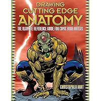 Drawing Cutting Edge Anatomy: The Ultimate Reference for Comic Book Artists Drawing Cutting Edge Anatomy: The Ultimate Reference for Comic Book Artists Paperback Kindle
