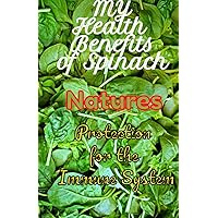 Health Benefits of Spinach: Journal