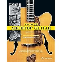 Making an Archtop Guitar Making an Archtop Guitar Paperback