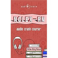 NCLEX-RN Audio Crash Course: Complete Review for the National Council Licensure Examination for Registered Nurses (Audio Crash Course Series)