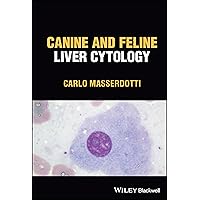 Canine and Feline Liver Cytology Canine and Feline Liver Cytology Hardcover Kindle