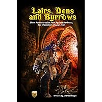 Lairs, Dens and Burrows: Short adventures for Four Against Darkness, for Characters of Any Level