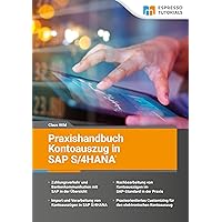 Praxishandbuch Kontoauszug in SAP S/4HANA (German Edition) Praxishandbuch Kontoauszug in SAP S/4HANA (German Edition) Kindle Paperback