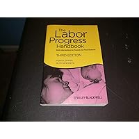 The Labor Progress Handbook: Early Interventions to Prevent and Treat Dystocia The Labor Progress Handbook: Early Interventions to Prevent and Treat Dystocia Paperback Kindle