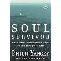 Soul Survivor: How My Faith Survived the Church Soul Survivor: How My Faith Survived the Church Kindle Hardcover Paperback Mass Market Paperback