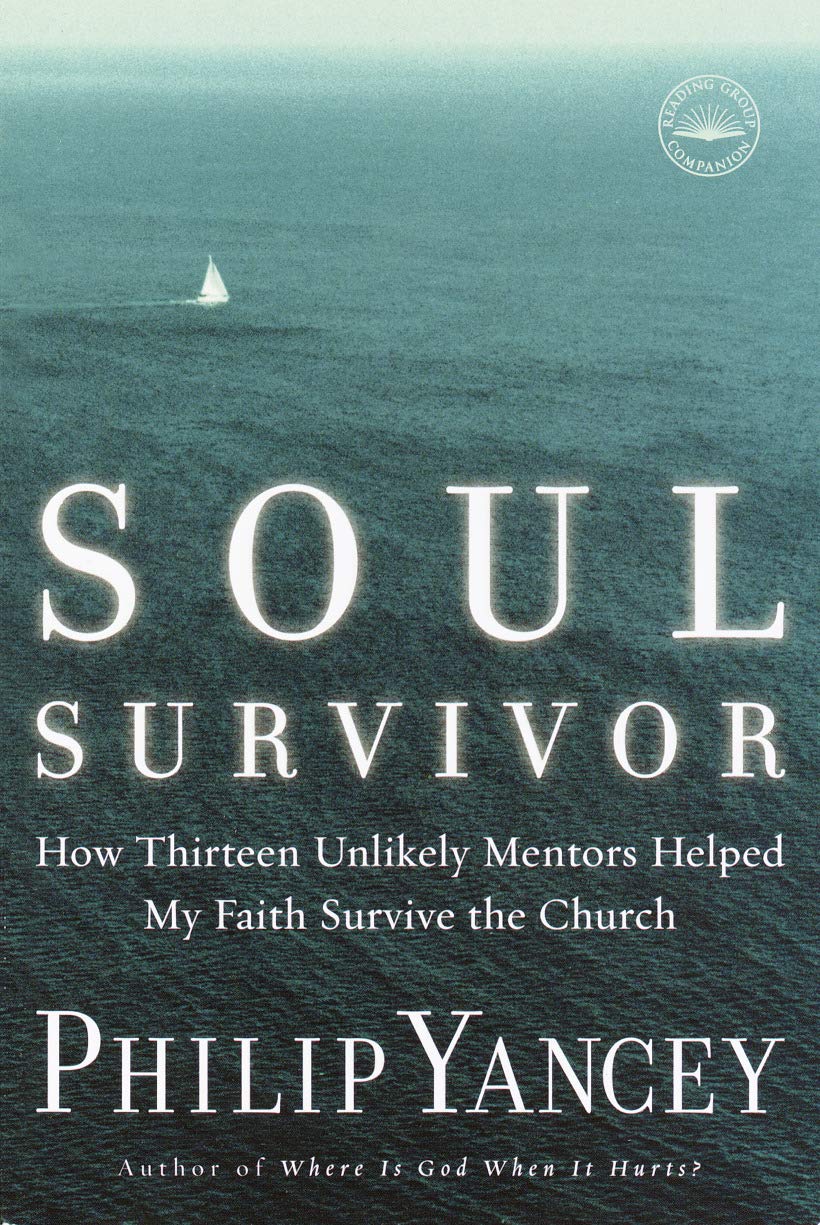 Soul Survivor: How My Faith Survived the Church