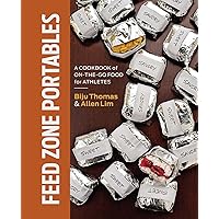 Feed Zone Portables: A Cookbook of On-the-Go Food for Athletes (The Feed Zone Series) Feed Zone Portables: A Cookbook of On-the-Go Food for Athletes (The Feed Zone Series) Hardcover Kindle