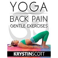Yoga Back Pain Gentle Exercises - Krystin Scott