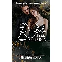 Rendido à sua Esperança (Série Rendidos Livro 5) (Portuguese Edition)