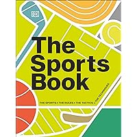 The Sports Book (DK Sports Guides) The Sports Book (DK Sports Guides) Hardcover Kindle Edition