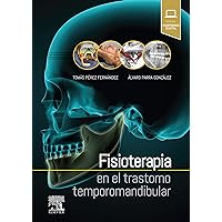 Fisioterapia en el trastorno temporomandibular (Spanish Edition) Fisioterapia en el trastorno temporomandibular (Spanish Edition) Kindle Edition with Audio/Video Paperback