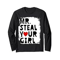 Mr Steal Your Girl Boy Valentines Day Men Mr Steal Your Girl Long Sleeve T-Shirt