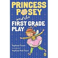 Princess Posey and the First Grade Play (Princess Posey, First Grader) Princess Posey and the First Grade Play (Princess Posey, First Grader) Paperback Kindle Audible Audiobook Hardcover