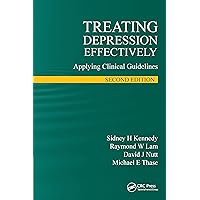 Treating Depression Effectively: Applying Clinical Guidelines Treating Depression Effectively: Applying Clinical Guidelines Paperback