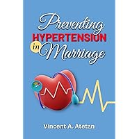 Preventing Hypertension in Marriage Preventing Hypertension in Marriage Kindle Paperback