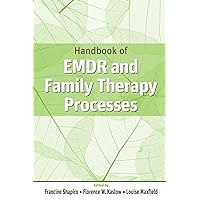 Handbook of EMDR And Family Therapy Processes Handbook of EMDR And Family Therapy Processes Hardcover Kindle