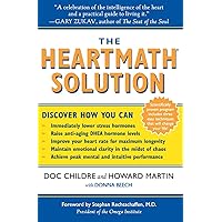 The HeartMath Solution: The Institute of HeartMath's Revolutionary Program for Engaging the Power of the Heart's Intelligence The HeartMath Solution: The Institute of HeartMath's Revolutionary Program for Engaging the Power of the Heart's Intelligence Paperback Kindle Audible Audiobook Hardcover MP3 CD