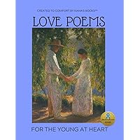 Love Poems for the Young at Heart: Large Format Book for People with Alzheimer's/Dementia (NANA'S BOOKS) Love Poems for the Young at Heart: Large Format Book for People with Alzheimer's/Dementia (NANA'S BOOKS) Paperback
