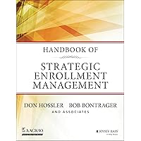 Handbook of Strategic Enrollment Management (Jossey-Bass Higher and Adult Education (Hardcover)) Handbook of Strategic Enrollment Management (Jossey-Bass Higher and Adult Education (Hardcover)) Hardcover Kindle