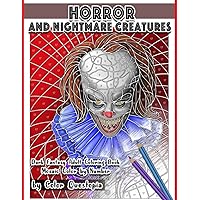 Horror and Nightmare Creatures Mosaic Color by Number Dark Fantasy Adult Coloring Book (Adult Color By Number) Horror and Nightmare Creatures Mosaic Color by Number Dark Fantasy Adult Coloring Book (Adult Color By Number) Paperback